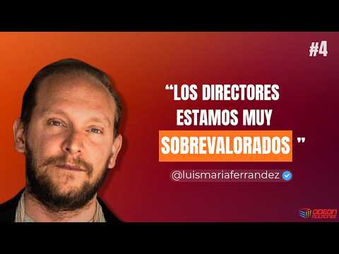 Director y Guionista | Luis María Ferrández - CinemaProject #4