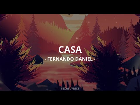 🎵 Fernando Daniel - casa (Letra)🎵