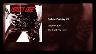 Motley Crue  - Public Enemy #1