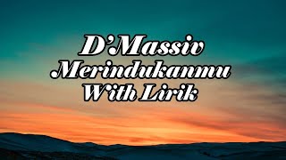 Download lagu D'Masiv - Merindukanmu (Lirik Lagu) mp3