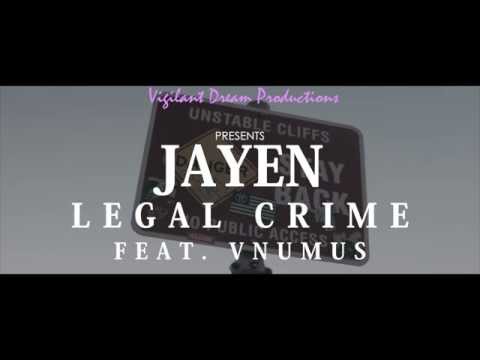 JAYEN: LEGAL CRIME ft. VNUMUS