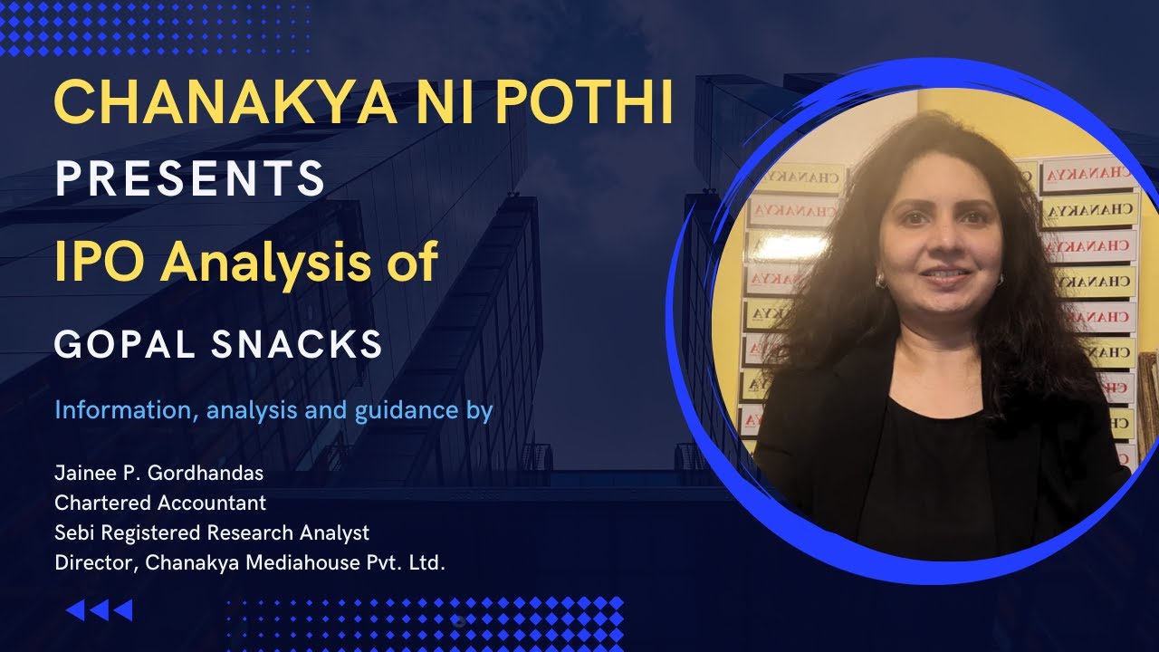 Gopal Snacks IPO Snapshot & concise analysis (English)