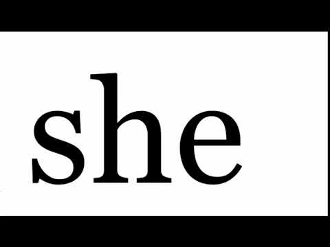 How to Pronounce the Word SHE
