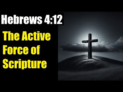 Embracing the Surgical Precision of God’s Word: Hebrews 4:12 Explained