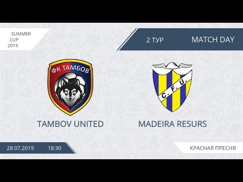 AFL19. Summer Cup. Day 2. Tambov United - Madeira Resurs
