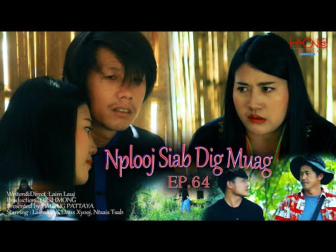 Nplooj Siab Dig Muag - EP.64- Hmong New Movie 2023