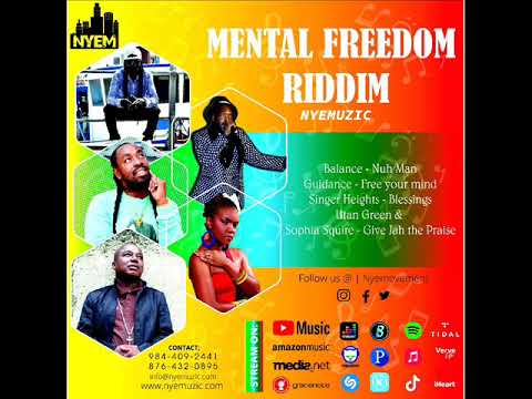 Mental Freedom Riddim Mix Feat. Sophia Squire, Balance, Guidance, Singer Heights (February 2022)