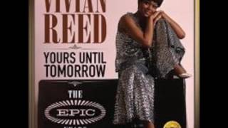 Vivian Reed  - Yours Until Tomorrow