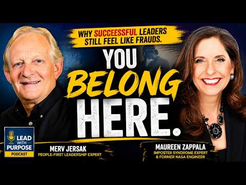 Why Successful Leaders Still Feel Like Frauds (with Maureen Zappala)