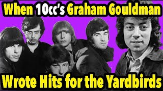 When 10cc's Graham Gouldman Wrote Hits for the Yardbirds, Jim McCarty Interview
