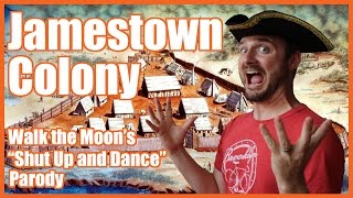 Jamestown Colony ("Shut Up and Dance" parody) - @MrBettsClass