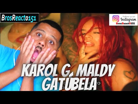 FIRST TIME HEARING KAROL G, Maldy - GATÚBELA (Official Video) REACTION