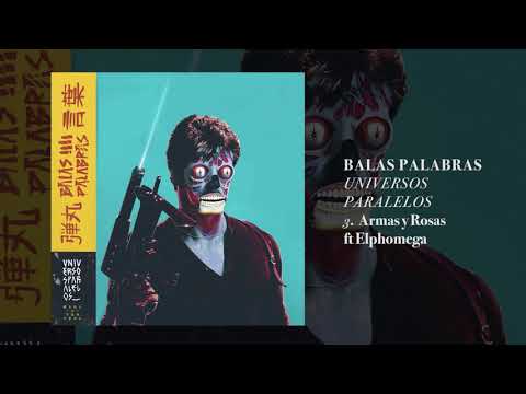 BALAS PALABRAS - Armas y Rosas [ft. Elphomega] (Prod. Mr Mill Ummo)