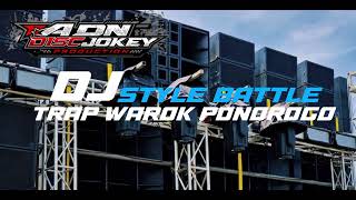 Download lagu DJ TRAP WAROK PONOROGO STYLE BATTLE BY ADN DISCJOKEY PRODUCTION #djfyp  mp3