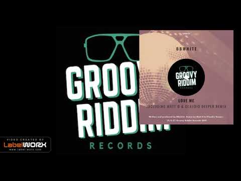 BBwhite - Love Me (Original Mix)