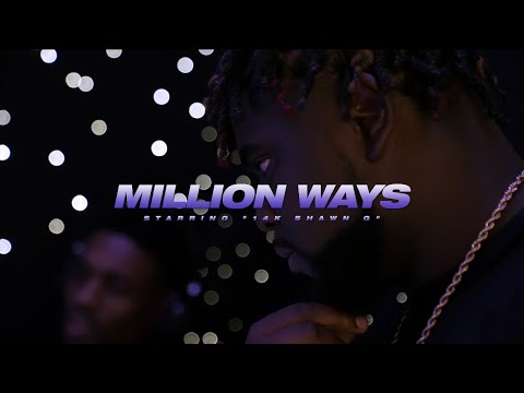 14K Shawn G - Million Ways [Official Music Video]