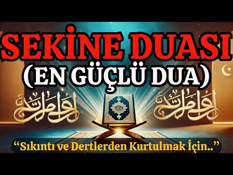 Sekine Duası: Zorluklara Kolaylık Getiren Dua! 🌟