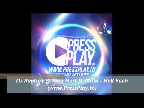 DJ Rapture & Jonn Hart ft. Milla - Hell Yeah-PRESSPLAY