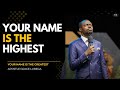 Your Name Is The Highest Holy Forever By Apostle Grace Lubega