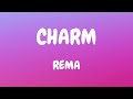 Rema Charm Lyrics