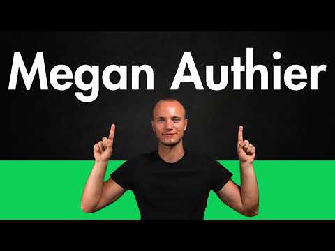 How to Pronounce Megan Authier (Correctly)