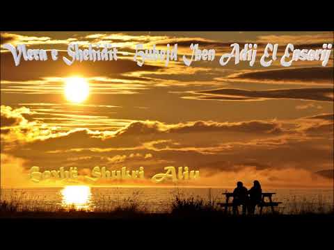 Vlera e Shehidit - Hubejd Iben Adij El Ensarij - Hoxhë: Shukri Aliu