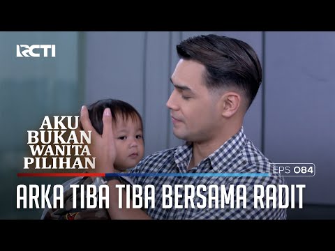 ARKA TIBA TIBA BERSAMA RADIT - AKU BUKAN WANITA PILIHAN