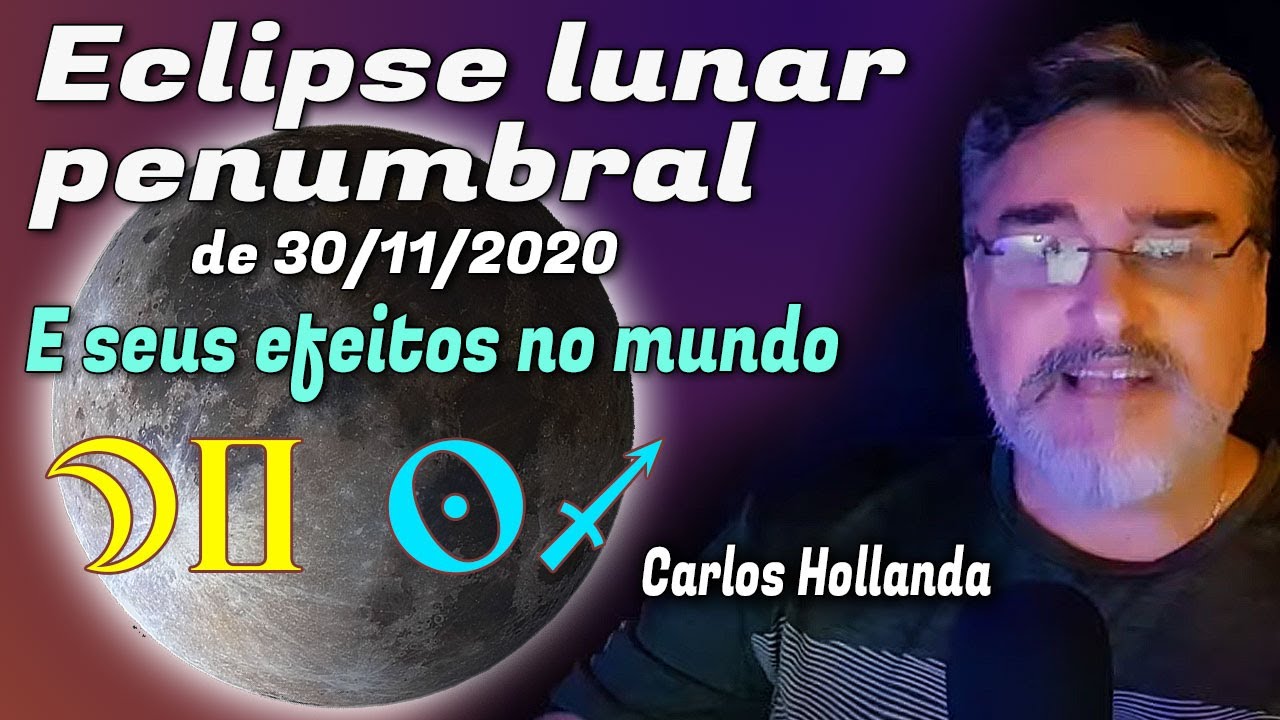 O ECLIPSE LUNAR de 30/11 para os 12 signos