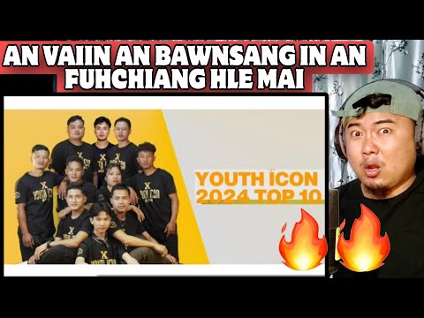 YOUTH ICON 2024 Top 10 - I Do Tlâng Ang U // REACTION !!