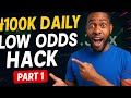 Sporty Hero Low Odds Hack Turn 1K Into 100K Daily Part 1