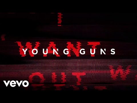 Young Guns - I Want Out (Audio)