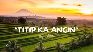 Download lagu Titip Ka Angin - Yayan Jatnika - Lirik mp3