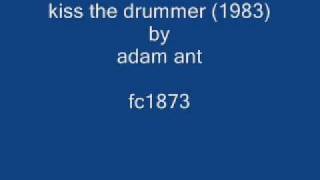 adam ant -  kiss the drummer (1983)