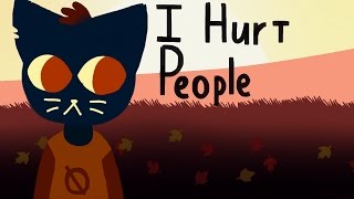 //I Hurt People\ [Mae Night In The Woods]