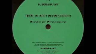 Total Planet Refreshment - Birds of Pressure (1996)