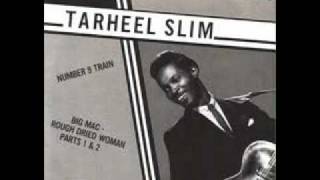 Tarheel Slim - No 9 Train
