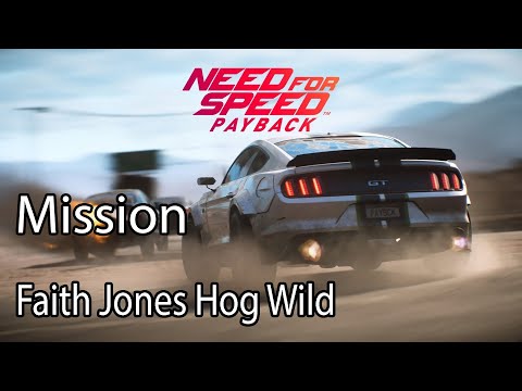 Need for Speed Payback Mission Faith Jones Hog Wild
