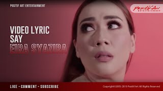 Download Eira Syazira - SAY ( Official Lyric Video ) Mp3