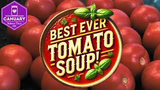 Best Tomato Soup EVER! Canuary 2025
