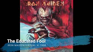 Iron Maiden - The Educated Fool