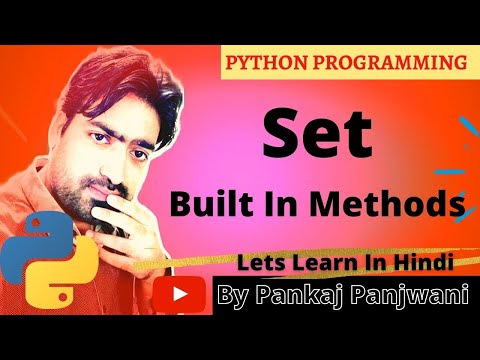 Python By Pankaj Panjwani 15 | set built in methods | Hindi