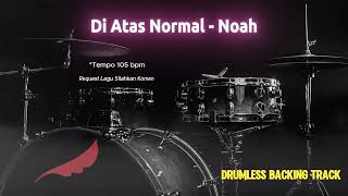Download lagu Di Atas Normal - NOAH | Drumless Song mp3