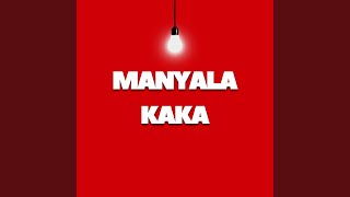 Download lagu MANYALA KAKA mp3
