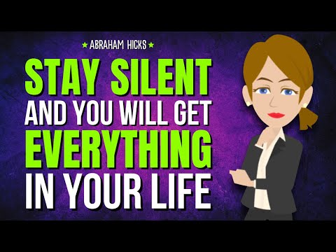 Stay Silent & You Will Get Everything in Life ✨ Abraham Hicks 2025
