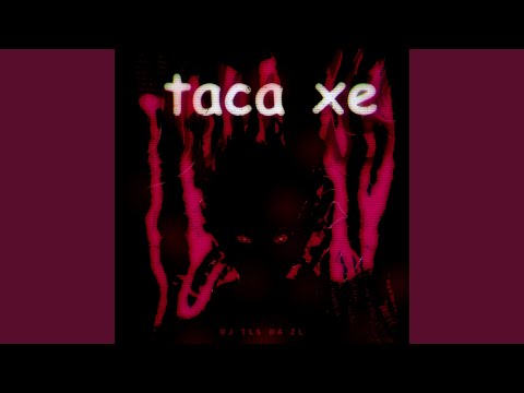 Taca Xe
