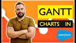 Gantt Charts in Salesforce Lightning | Salesforce Tutorials