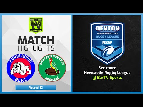 Kurri Kurri Bulldogs v Western Suburbs Rosellas - Round 12 Highlights | Newcastle Rugby League 2022
