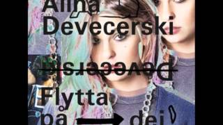 Alina Devecerski: Flytta På Dej [HQ]