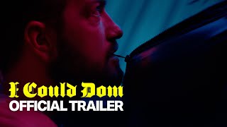 I Could Dom | Official Trailer