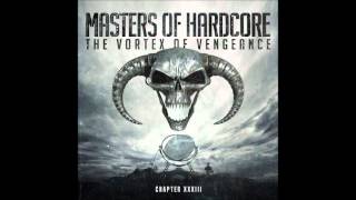 Masters of Hardcore Chapter XXXIII - The Vortex Of Vengeance CD 1